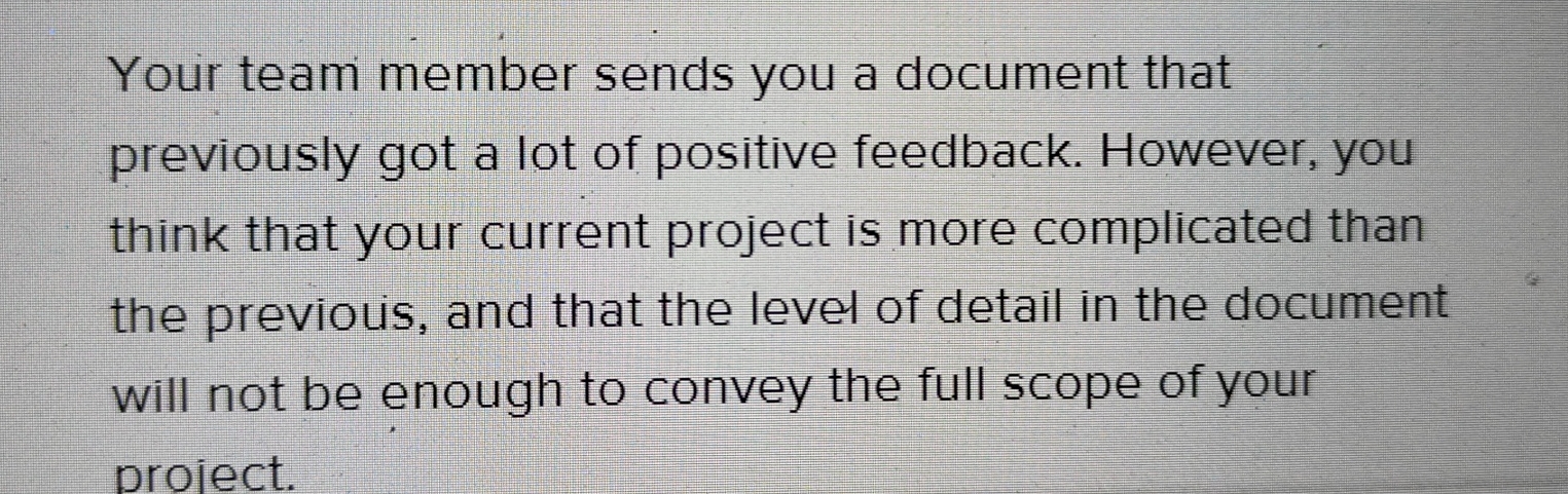  Your team member sends you a document that previously got a