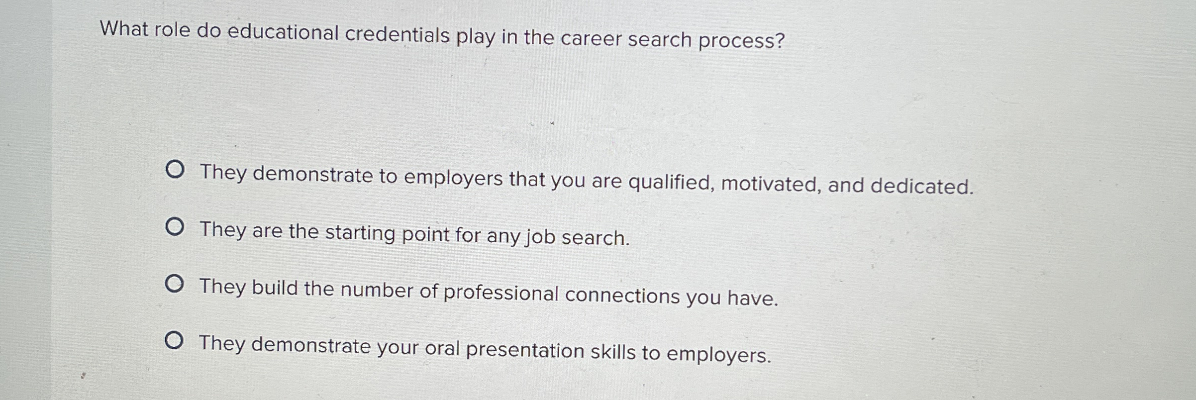  What role do educational credentials play in the career search process?