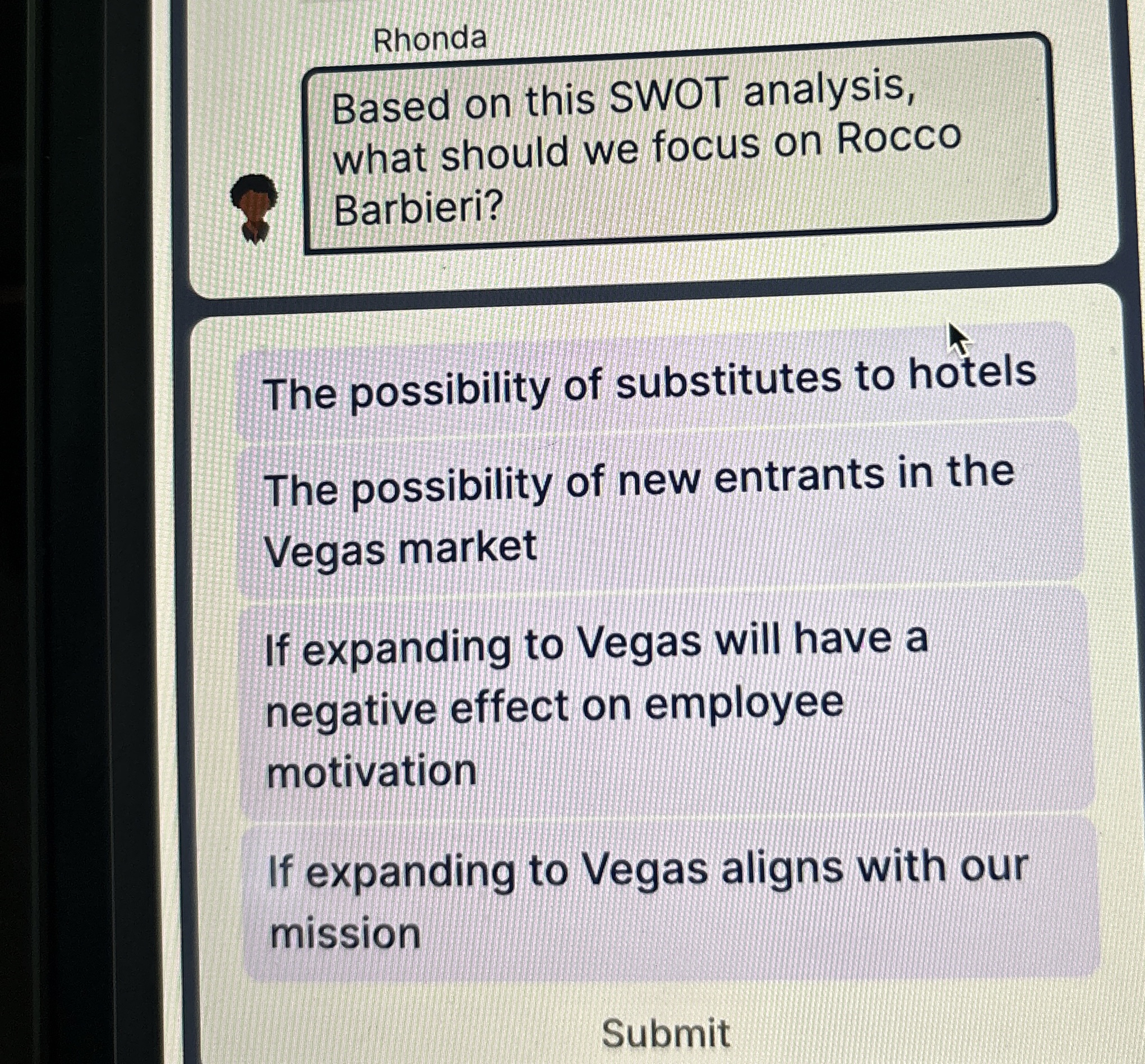  Rhonda Based on this SWOT analysis, what should we focus on