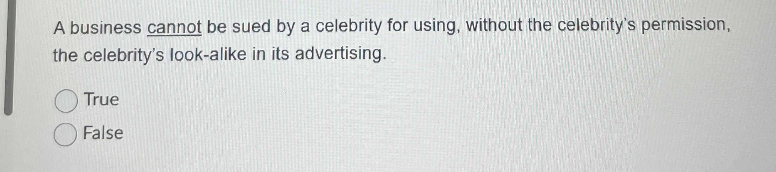  A business cannot be sued by a celebrity for using, without