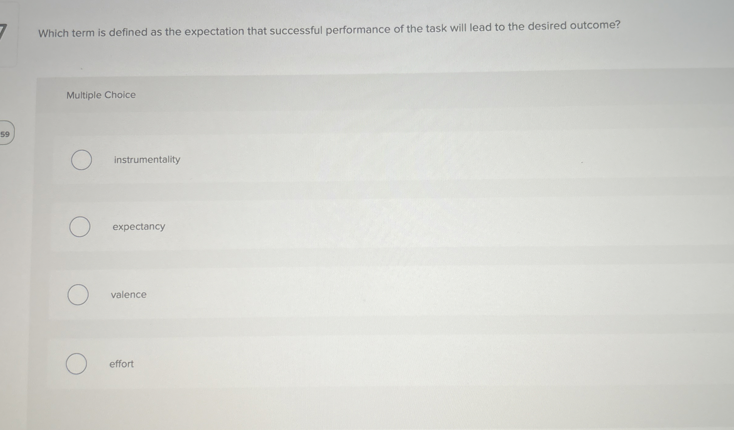  7 Which term is defined as the expectation that successful performance