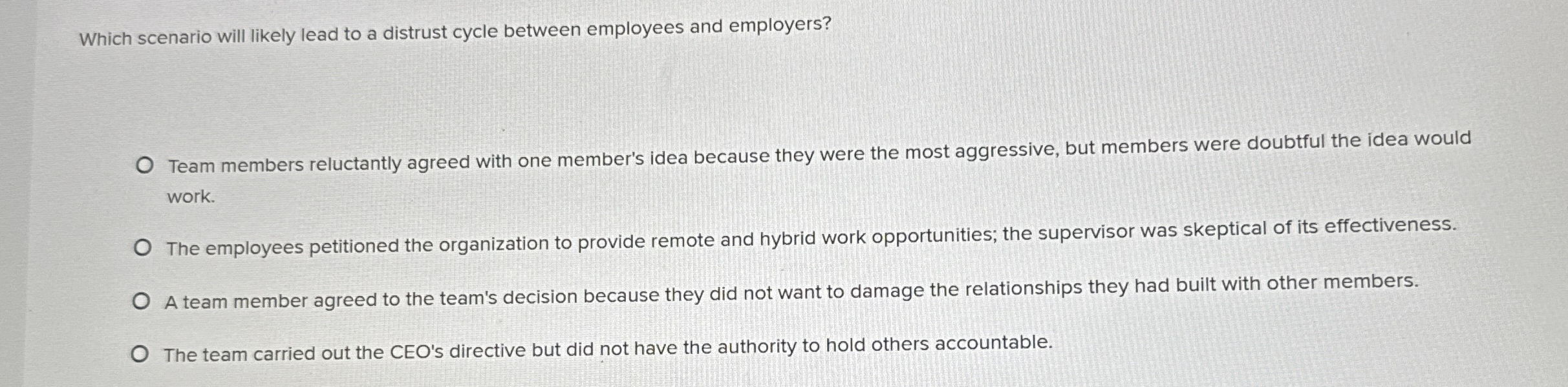  Which scenario will likely lead to a distrust cycle between employees