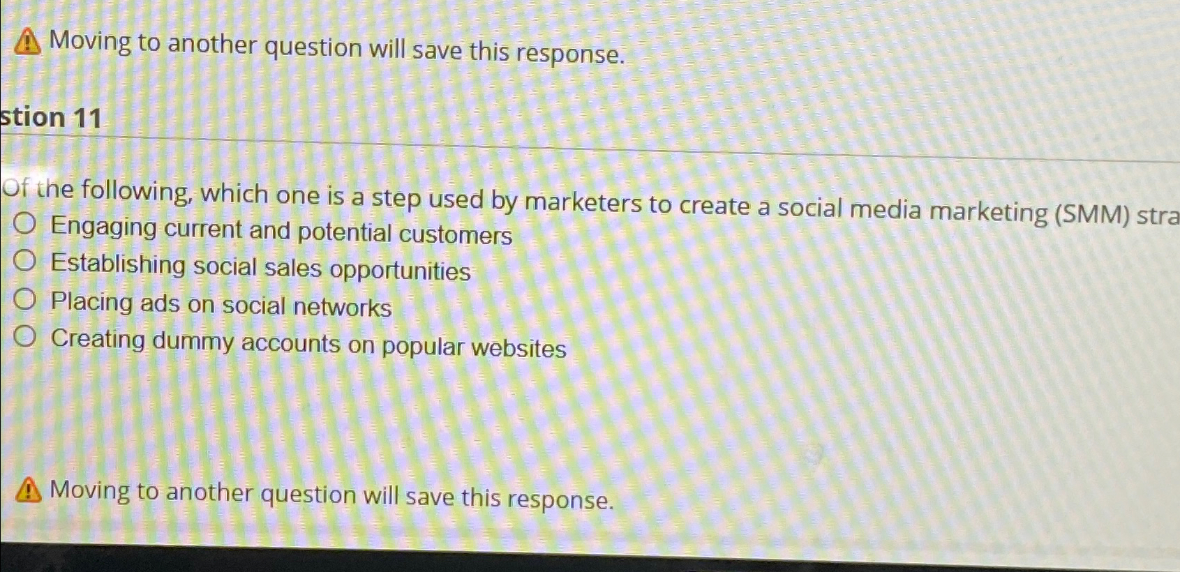  Moving to another question will save this response. stion 11 Of