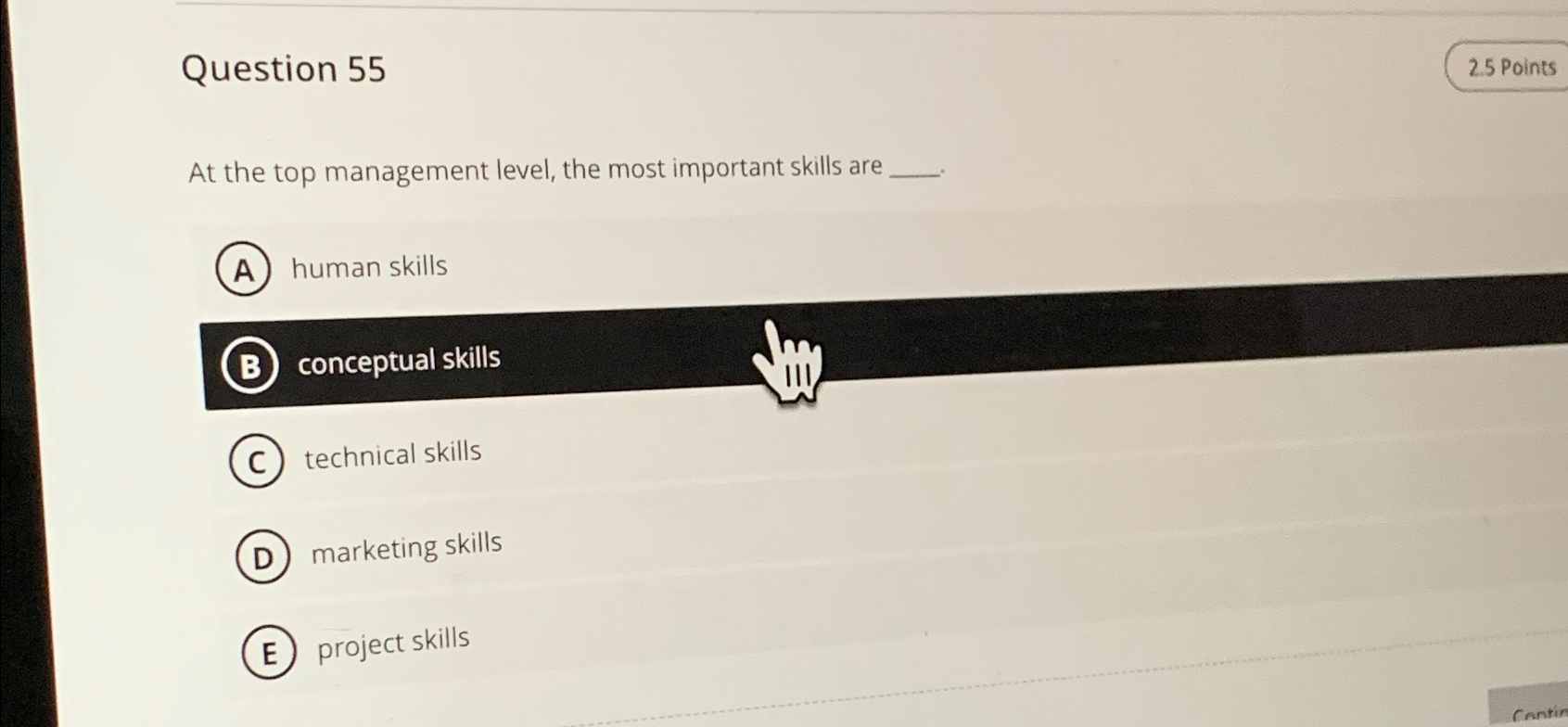  Question 55 2.5 Points At the top management level, the most