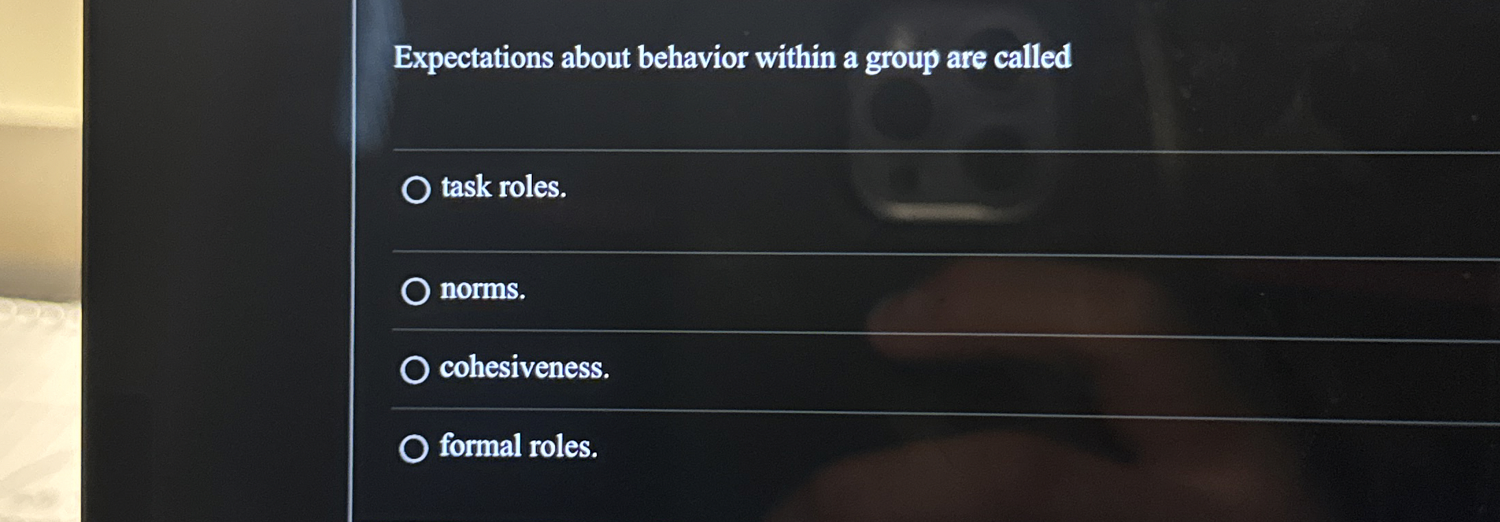  Expectations about behavior within a group are called task roles. norms.