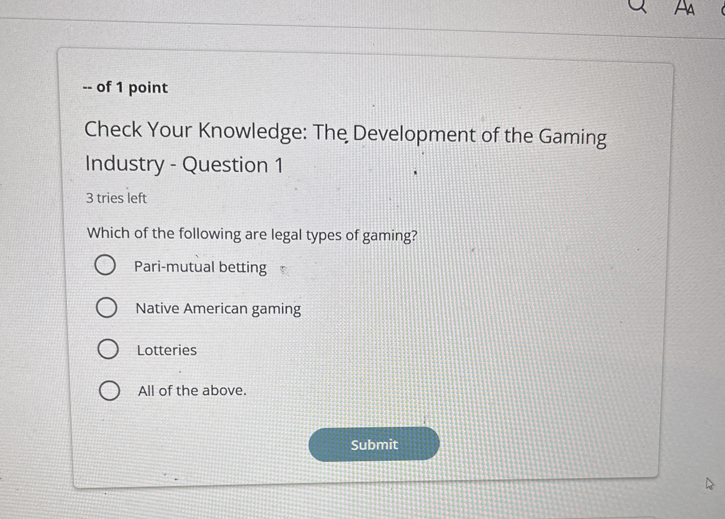  -- of 1 point Check Your Knowledge: The Development of the