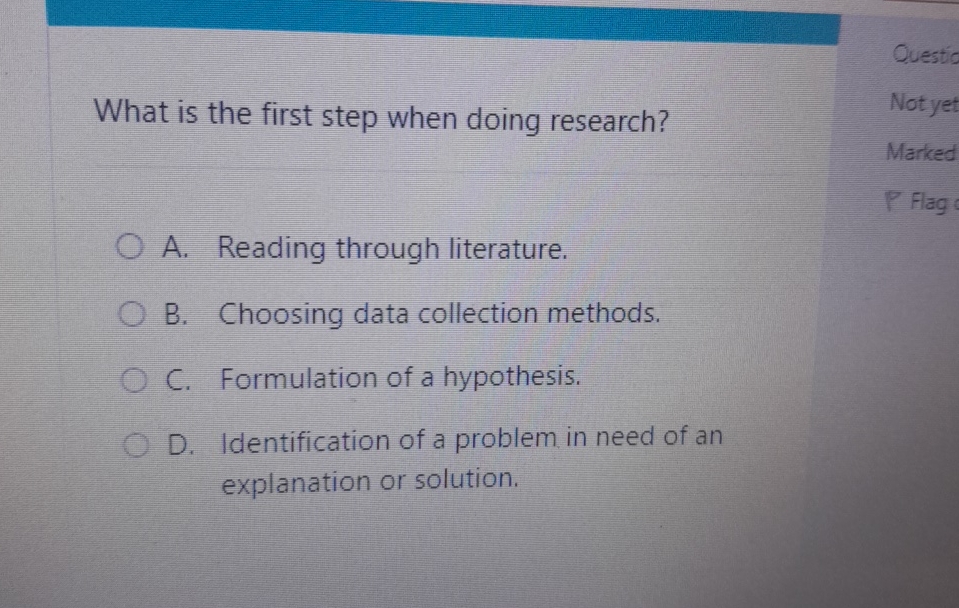  What is the first step when doing research? A. Reading through
