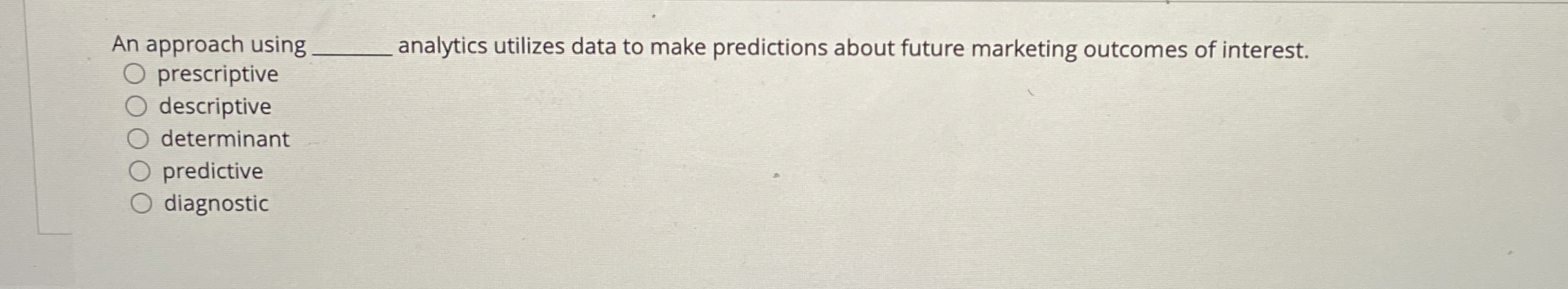  An approach using q, analytics utilizes data to make predictions about