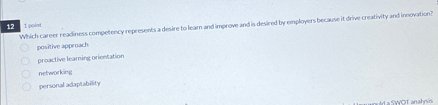  121 point Which career readiness competency represents a desire to learn