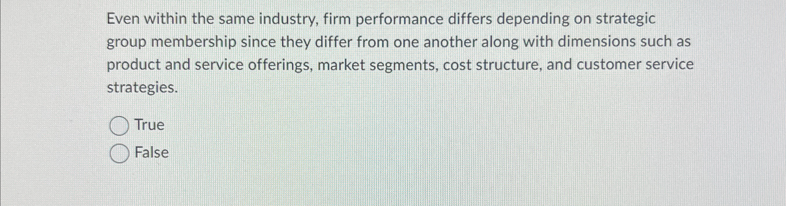  Even within the same industry, firm performance differs depending on strategic