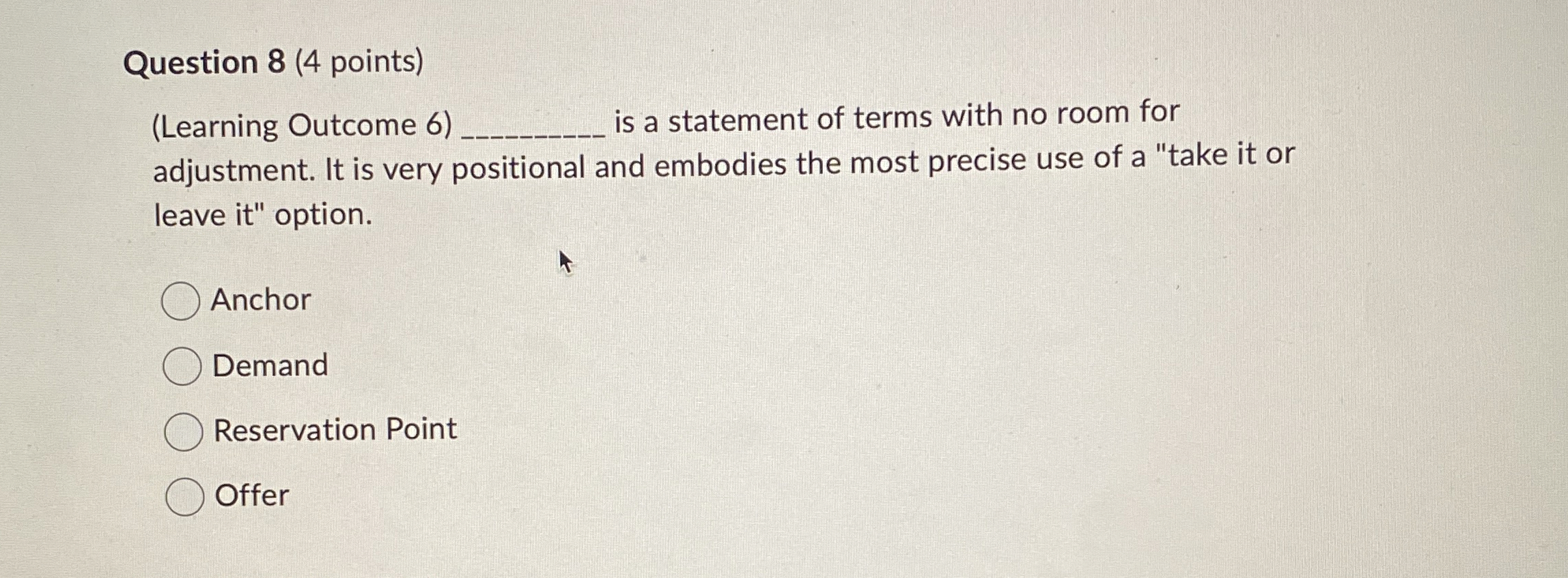 Question 8(4 points) (Learning Outcome 6)q, is a statement of terms