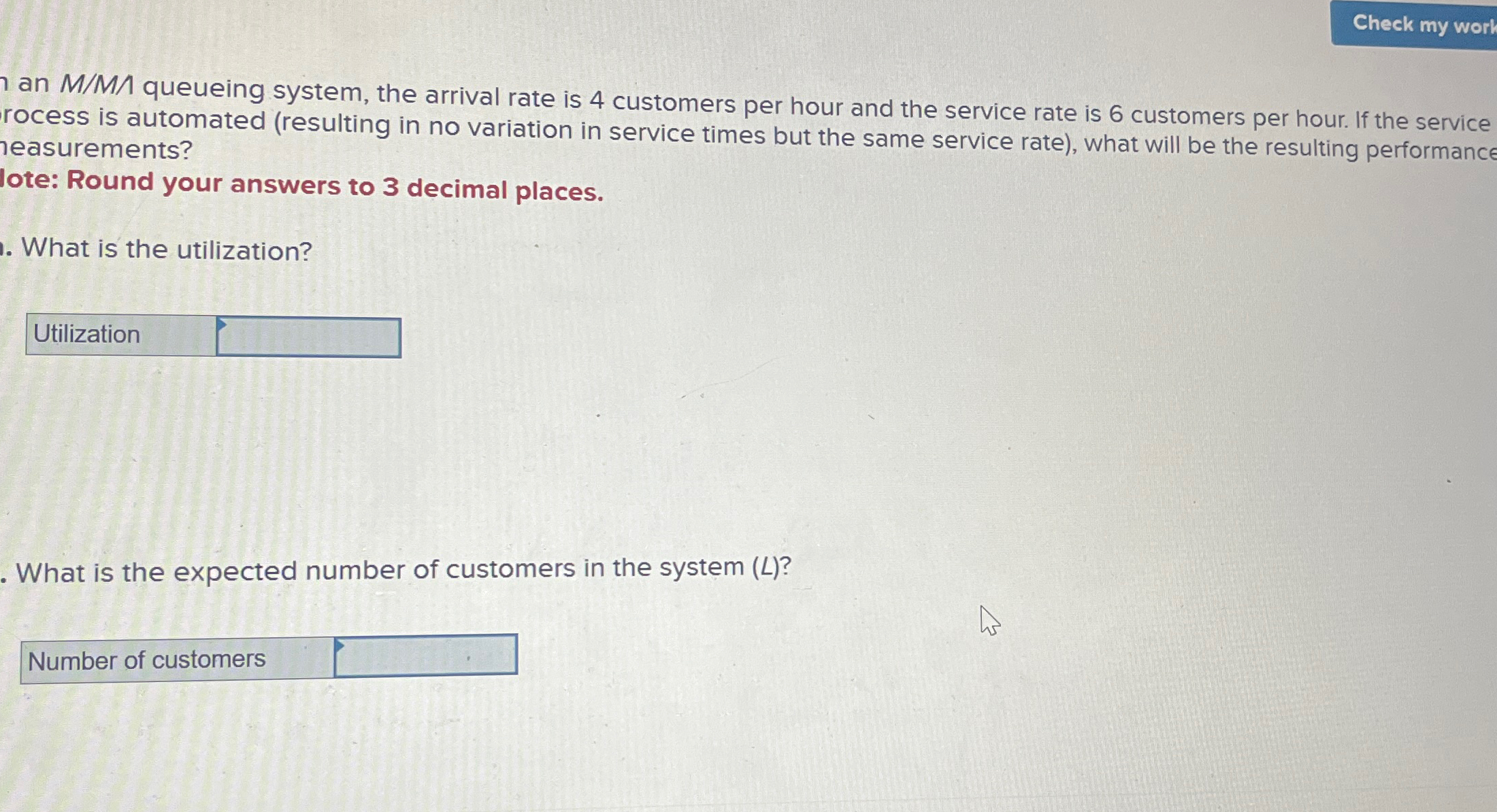  an MM?? queueing system, the arrival rate is 4 customers per