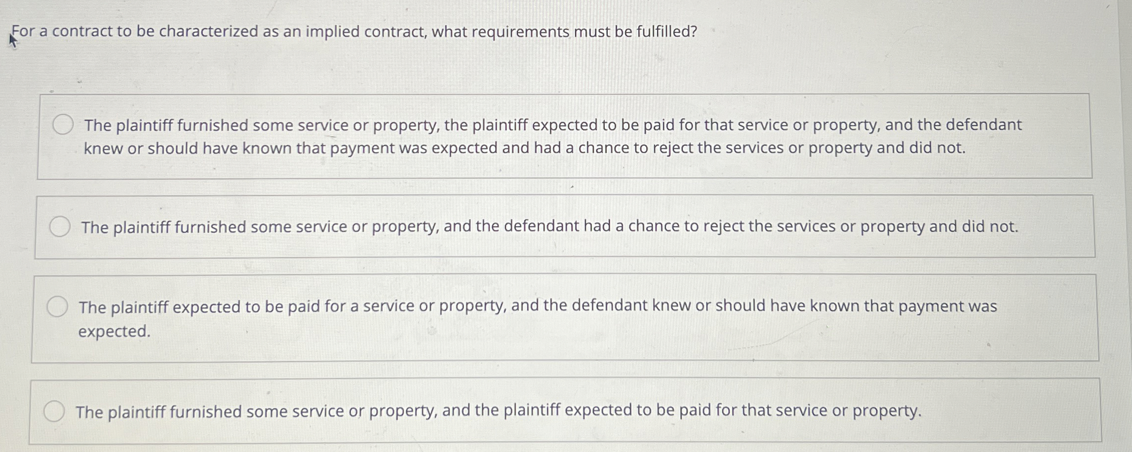  For a contract to be characterized as an implied contract, what