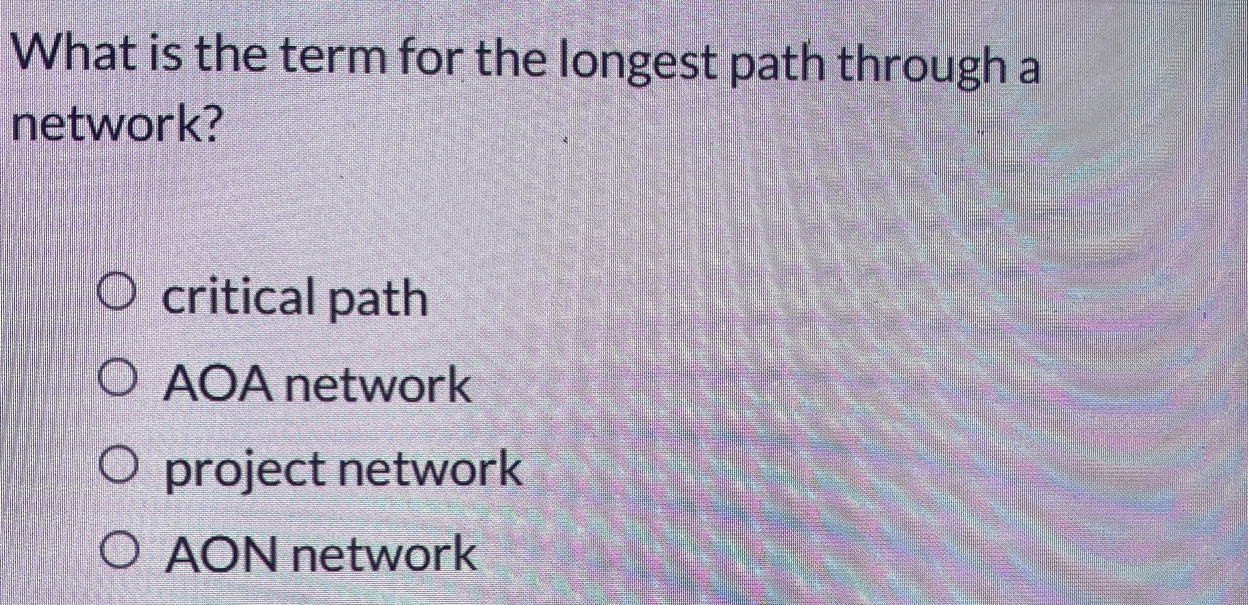  What is the term for the longest path through a network?