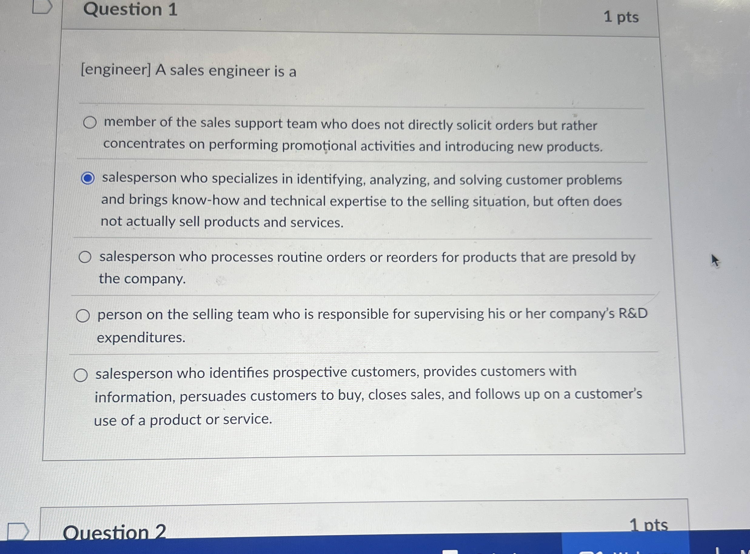  Question 1 1 pts [engineer] A sales engineer is a member