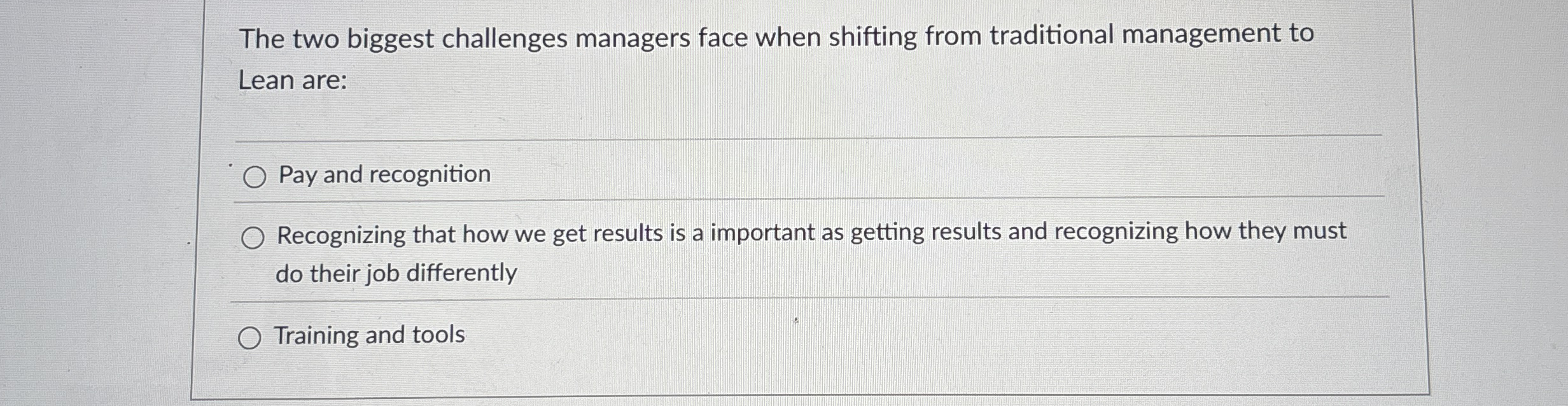  The two biggest challenges managers face when shifting from traditional management