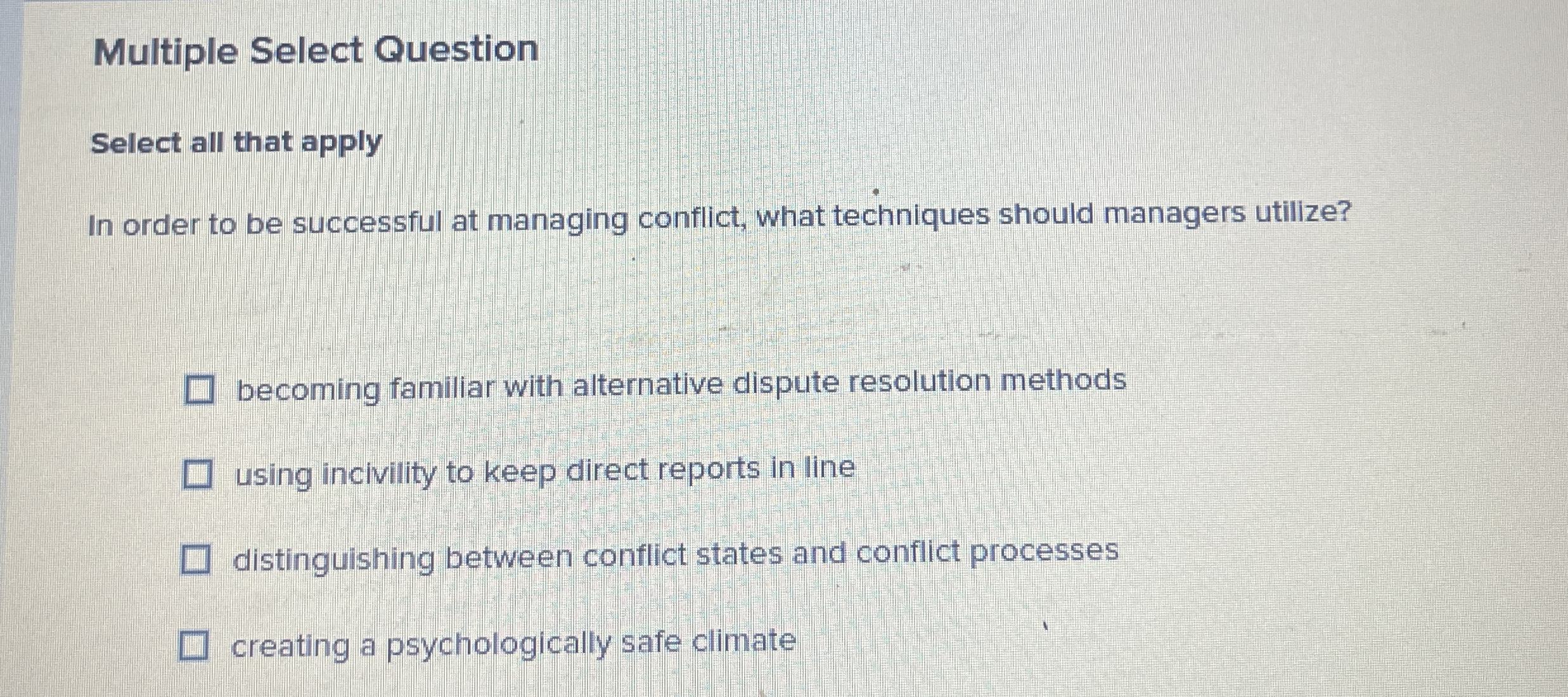  Multiple Select Question Select all that apply In order to be