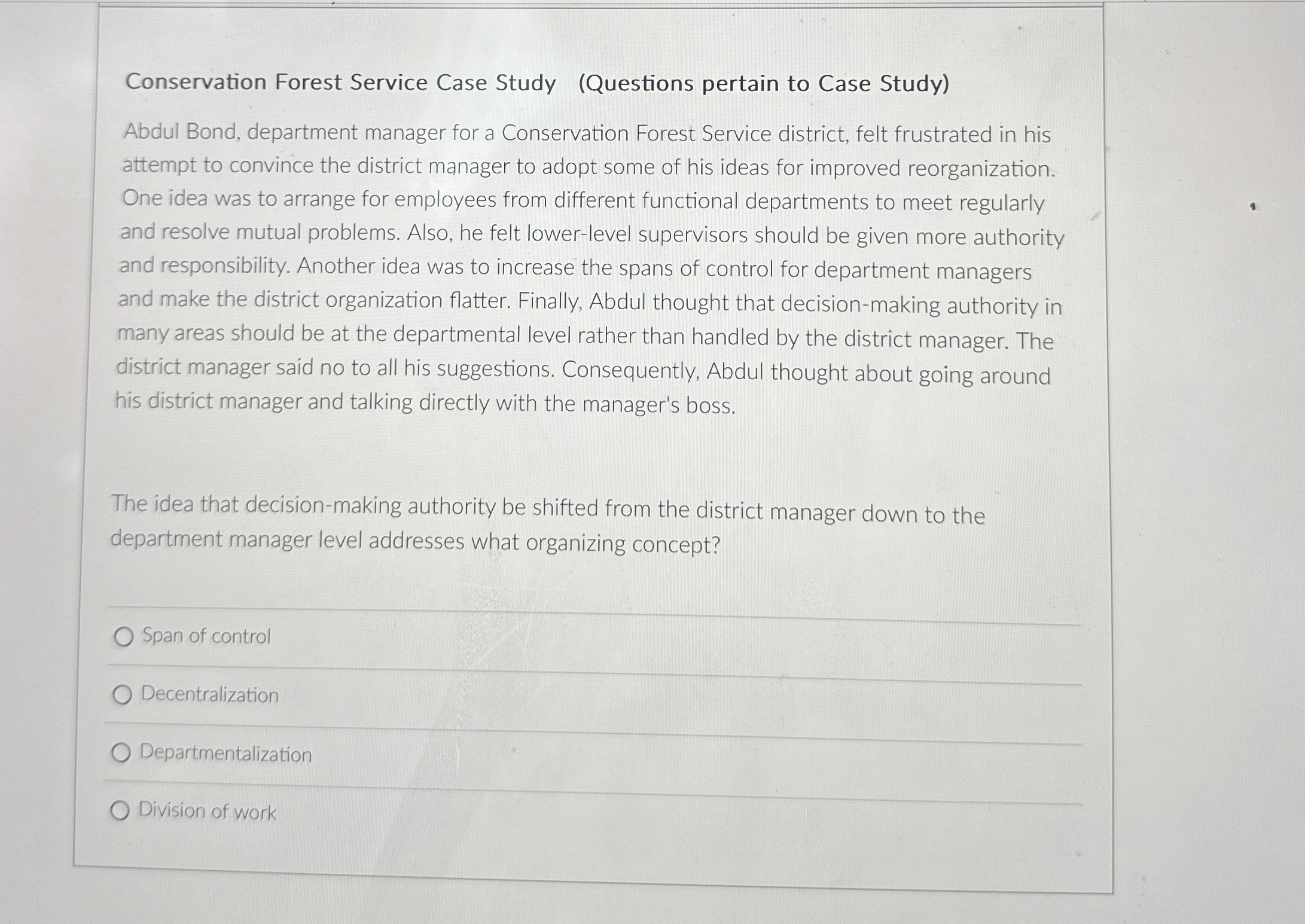  Conservation Forest Service Case Study (Questions pertain to Case Study) Abdul