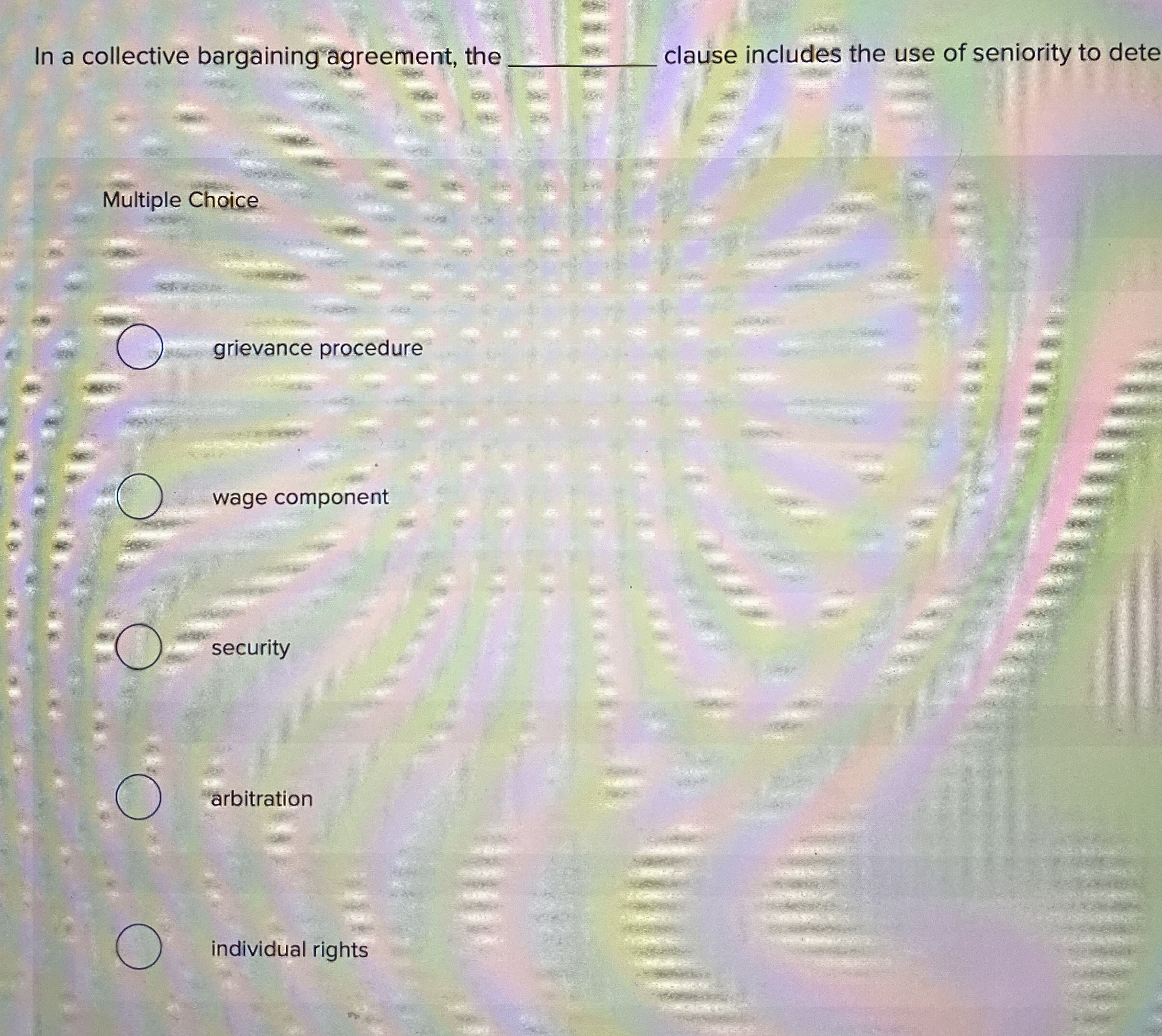  In a collective bargaining agreement, the q, clause includes the use