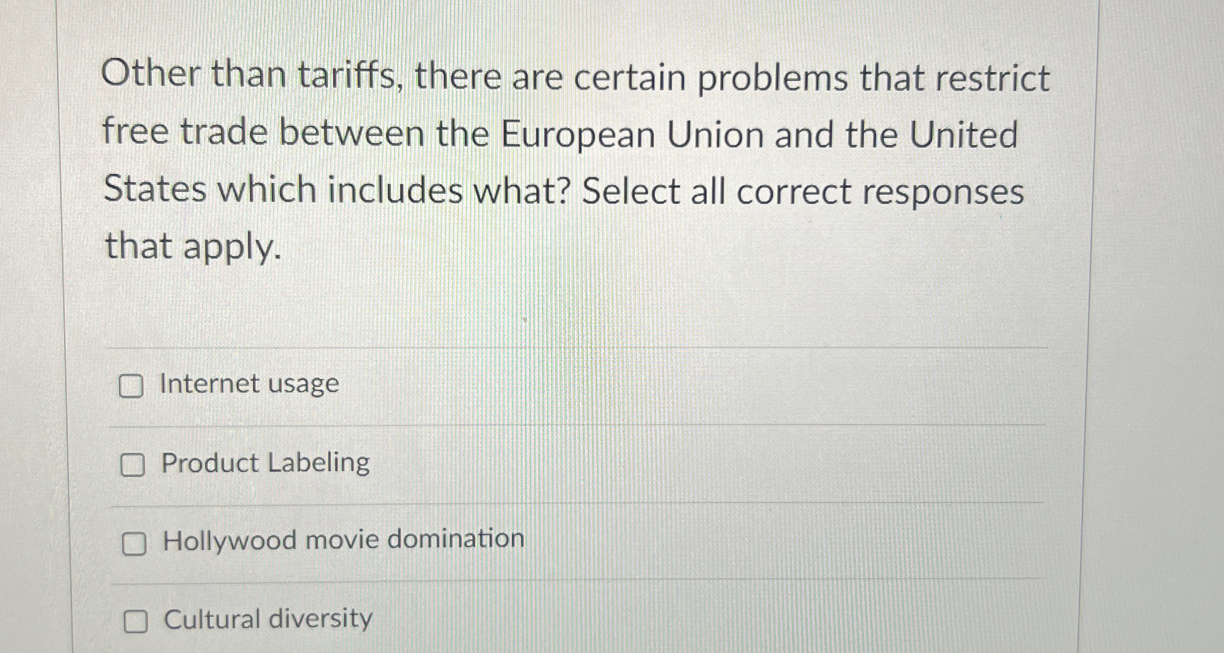  Other than tariffs, there are certain problems that restrict free trade