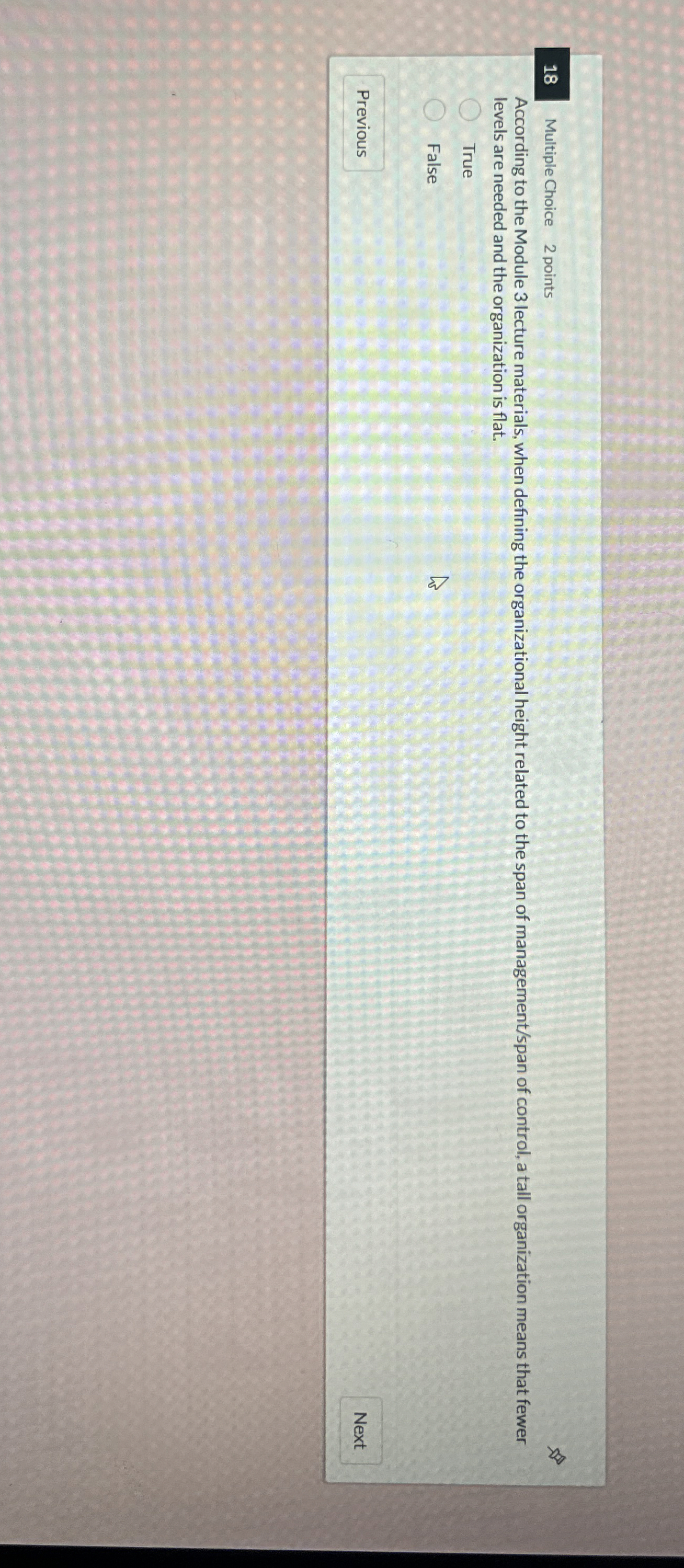  18 Multiple Choice 2 points According to the Module 3 lecture