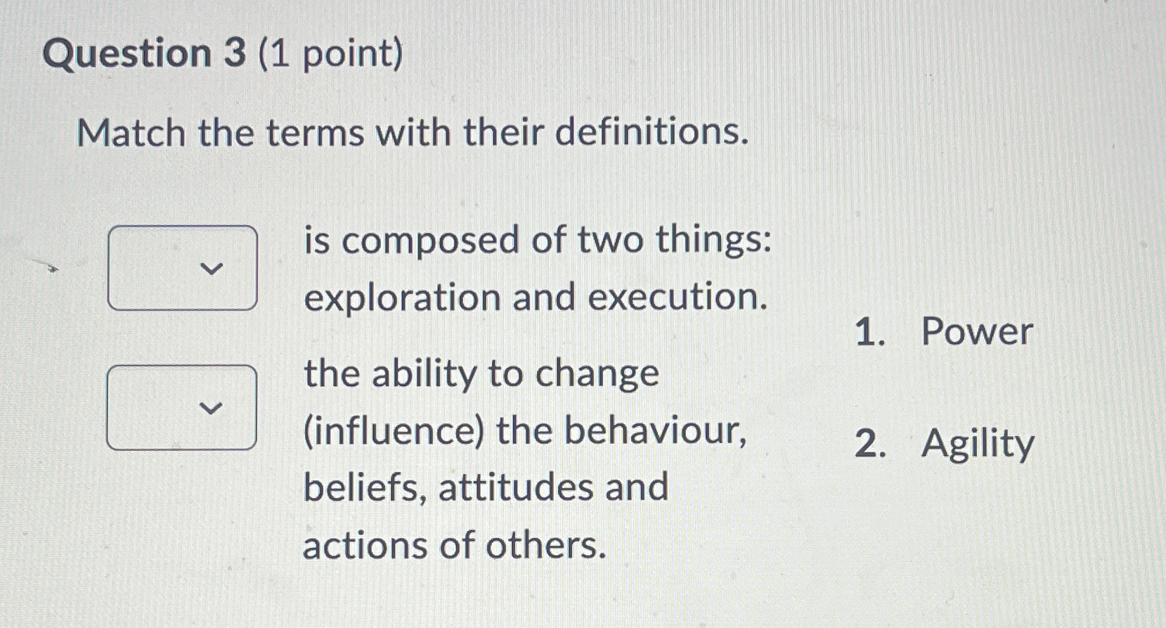  Question 3(1 point) Match the terms with their definitions. is composed