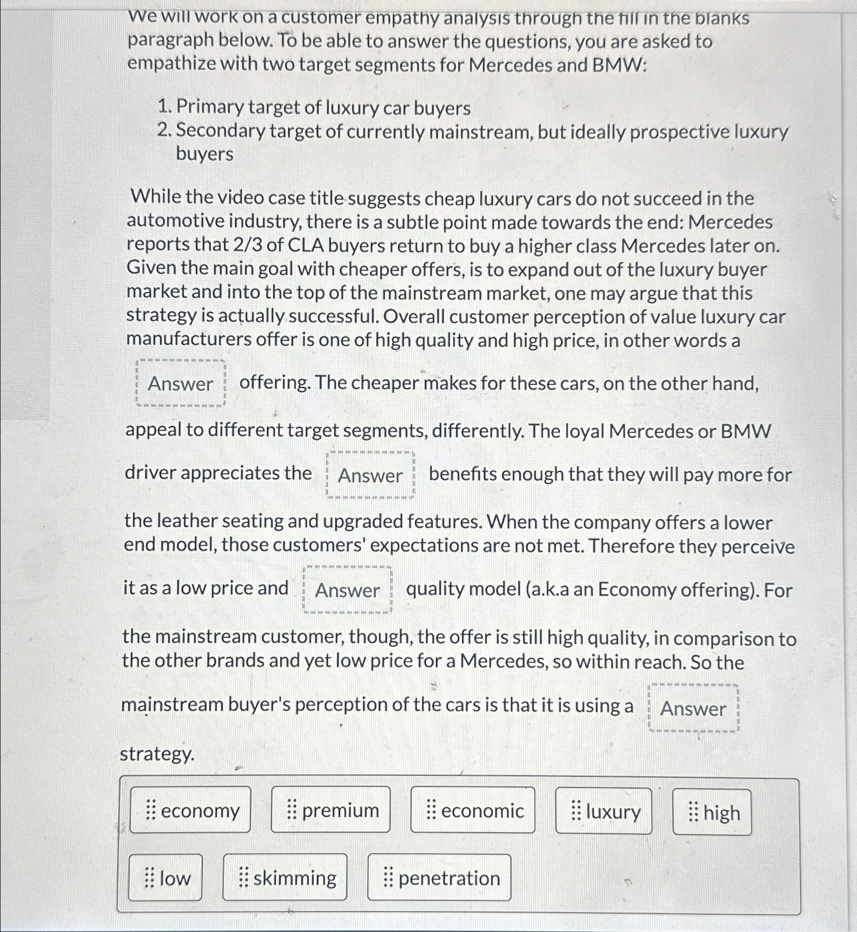  We will work on a customer empathy analysis through the fill