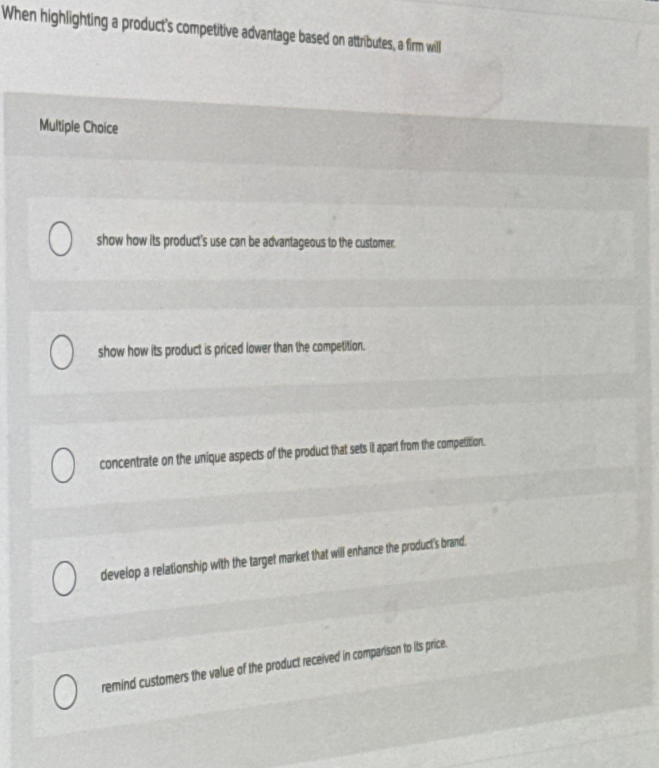  When highlighting a product's competitive advantage based on atributes, a firm