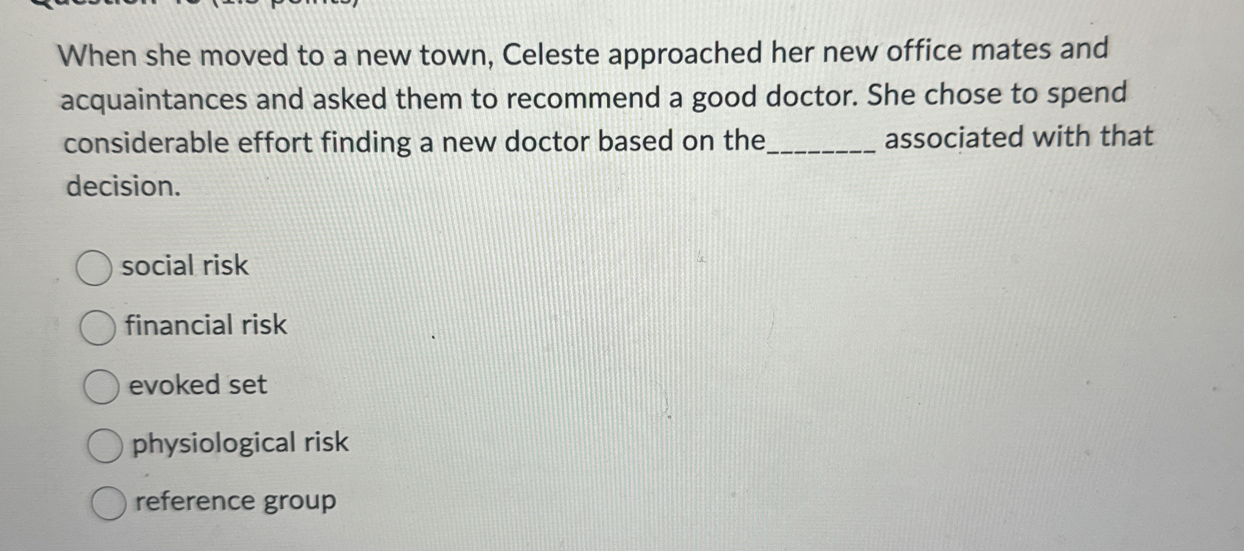  When she moved to a new town, Celeste approached her new