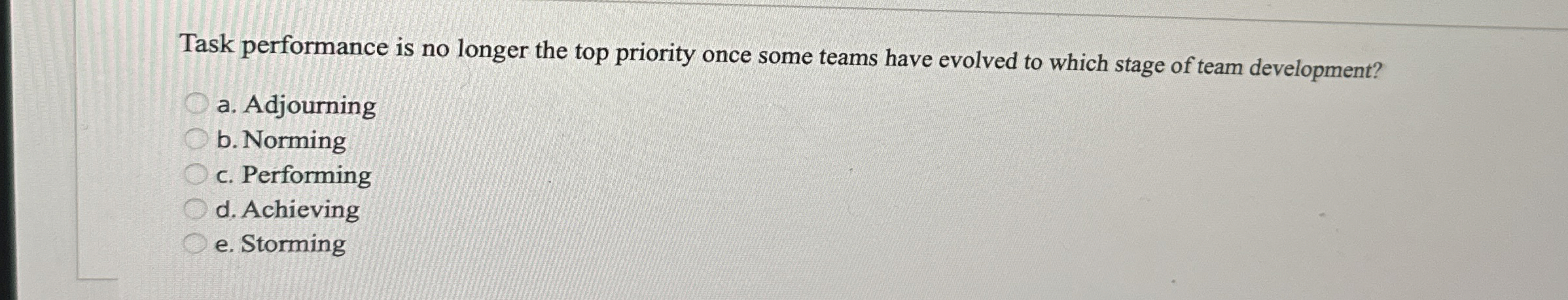 Task performance is no longer the top priority once some teams