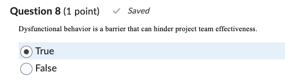  Question 8(1 point) Dysfunctional behavior is a barrier that can hinder