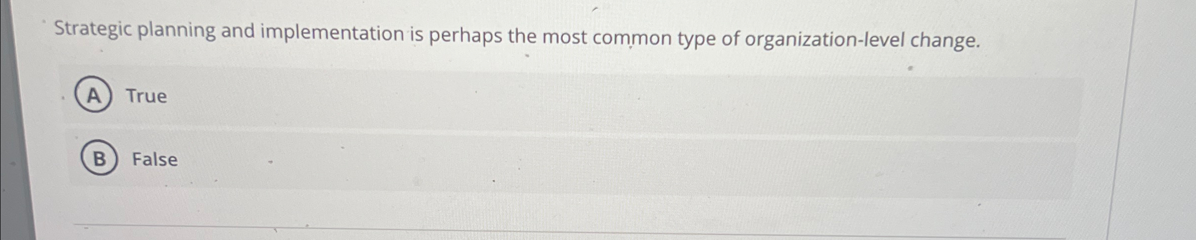  Strategic planning and implementation is perhaps the most common type of