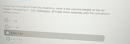  Using the information from the inventory, what is the volume weight