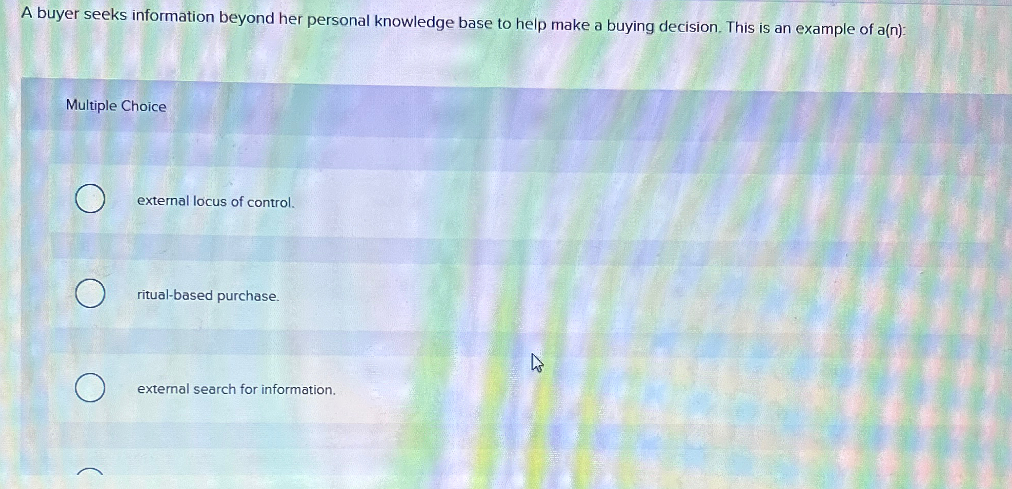 A buyer seeks information beyond her personal knowledge base to help