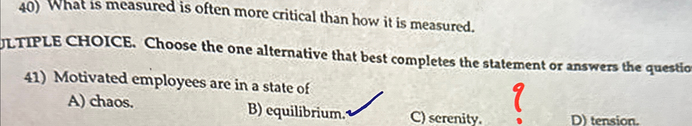  Choose the one alternative that best completes the statement or answers