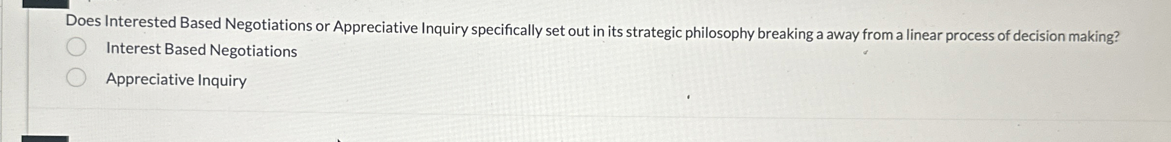  Does Interested Based Negotiations or Appreciative Inquiry specifically set out in