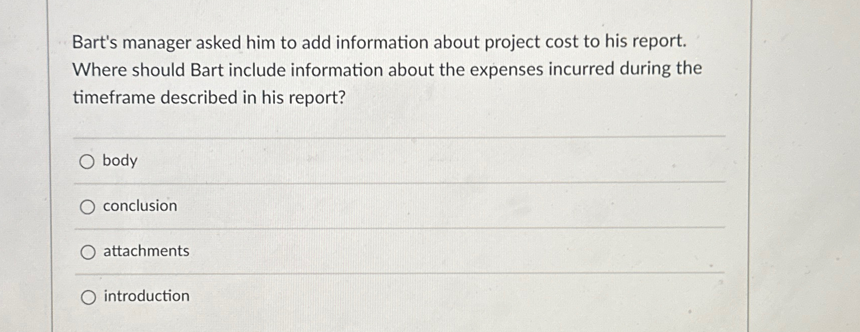  Bart's manager asked him to add information about project cost to