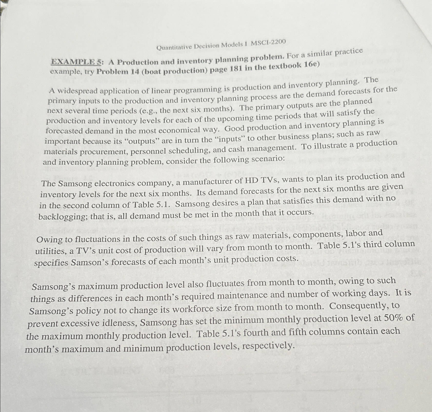  Quantitative Decision Models I MSCI-2200 EXAMPLE 5: A Production and inventory