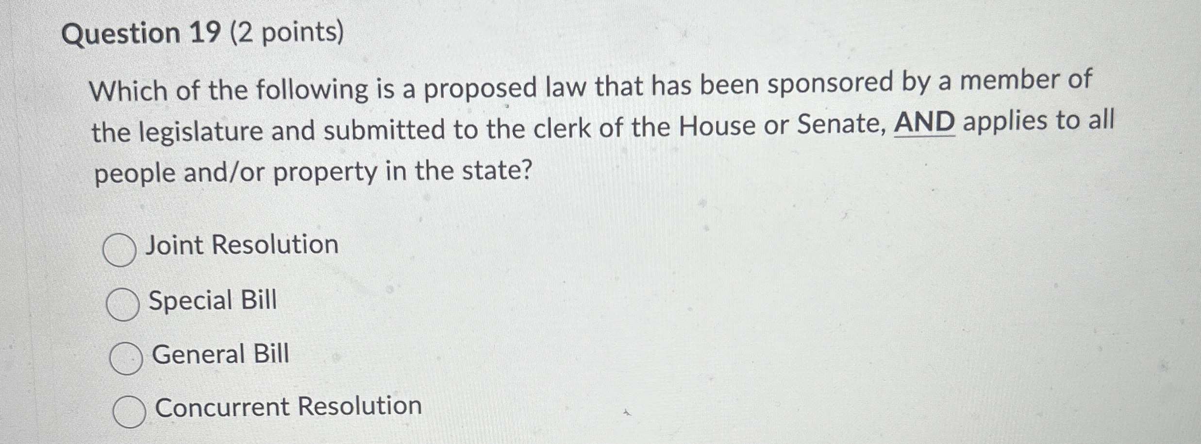  Question 19(2 points) Which of the following is a proposed law