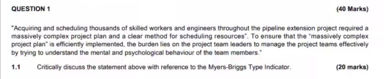  QUESTION 1 (40 Marks) "Acquiring and scheduling thousands of skilled workers