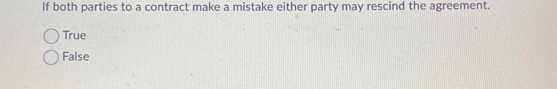  If both parties to a contract make a mistake either party