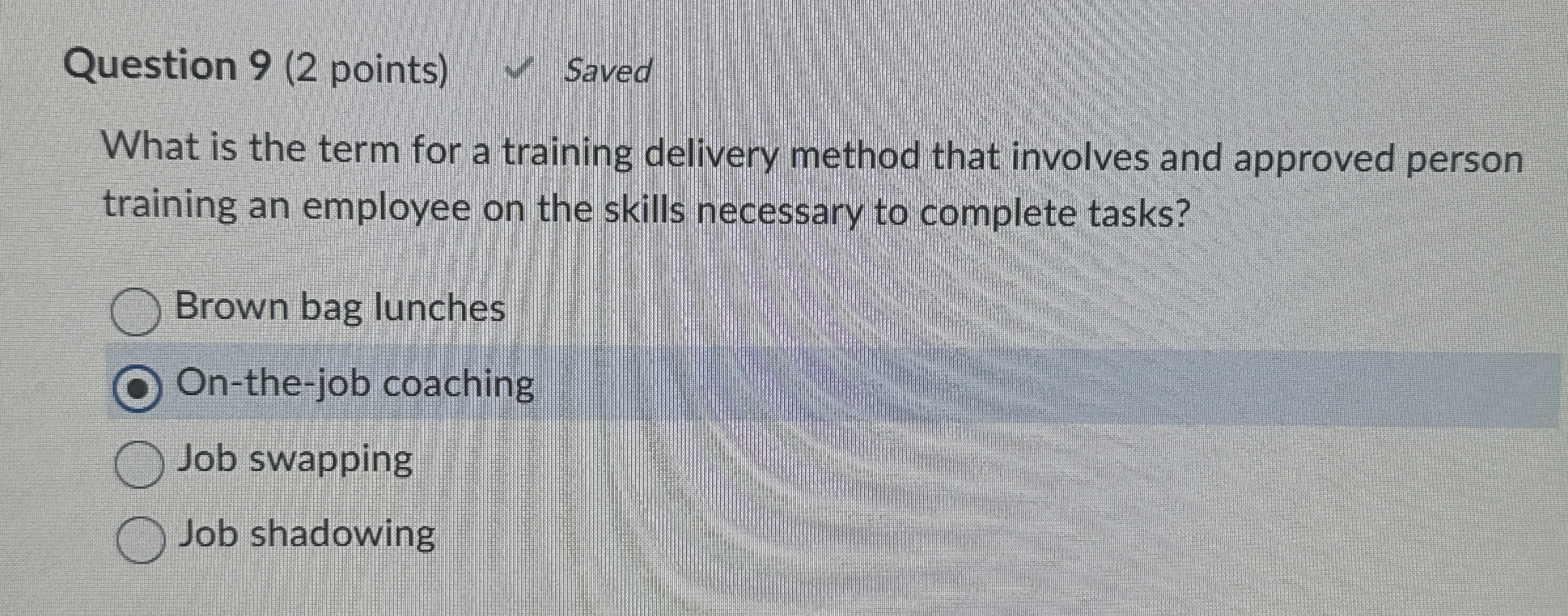  Question 9(2 points) Saved What is the term for a training