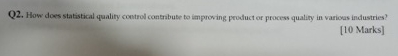 How does statistical quality control contribute to improwing product or process