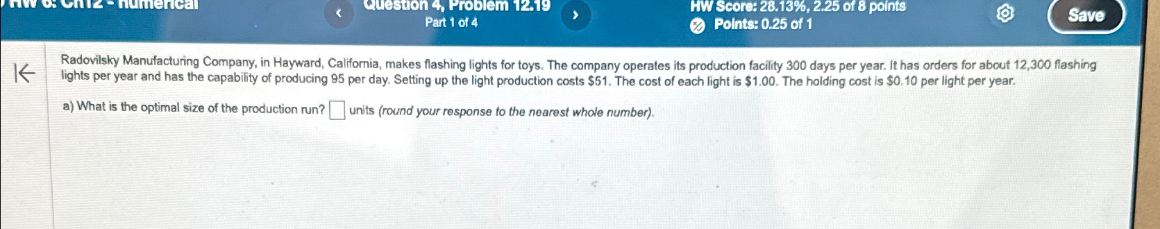  Question 4, Problem 12.19 HW Score: 28.13%,2.25 of 8 points Part