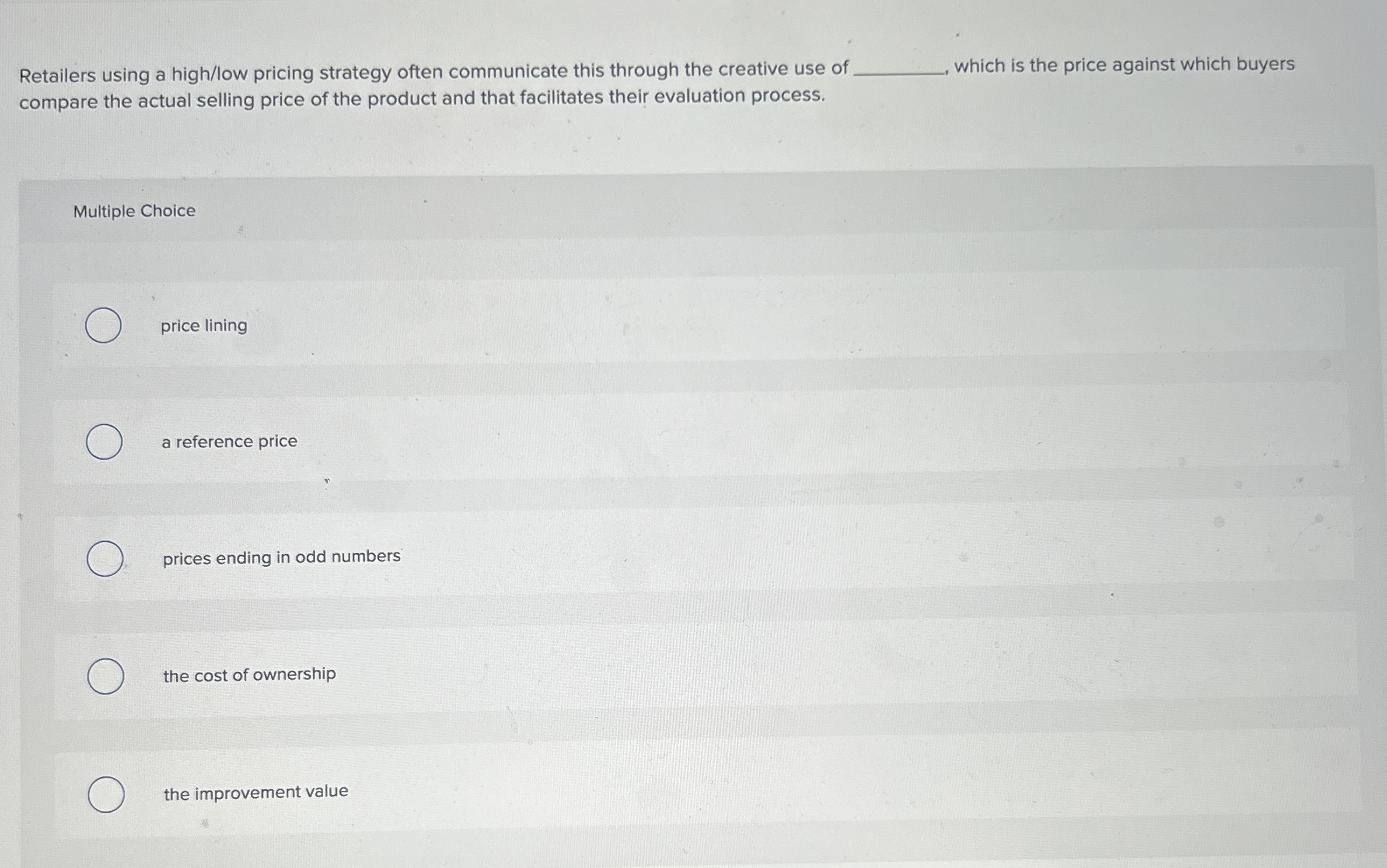  Retailers using a high/low pricing strategy often communicate this through the