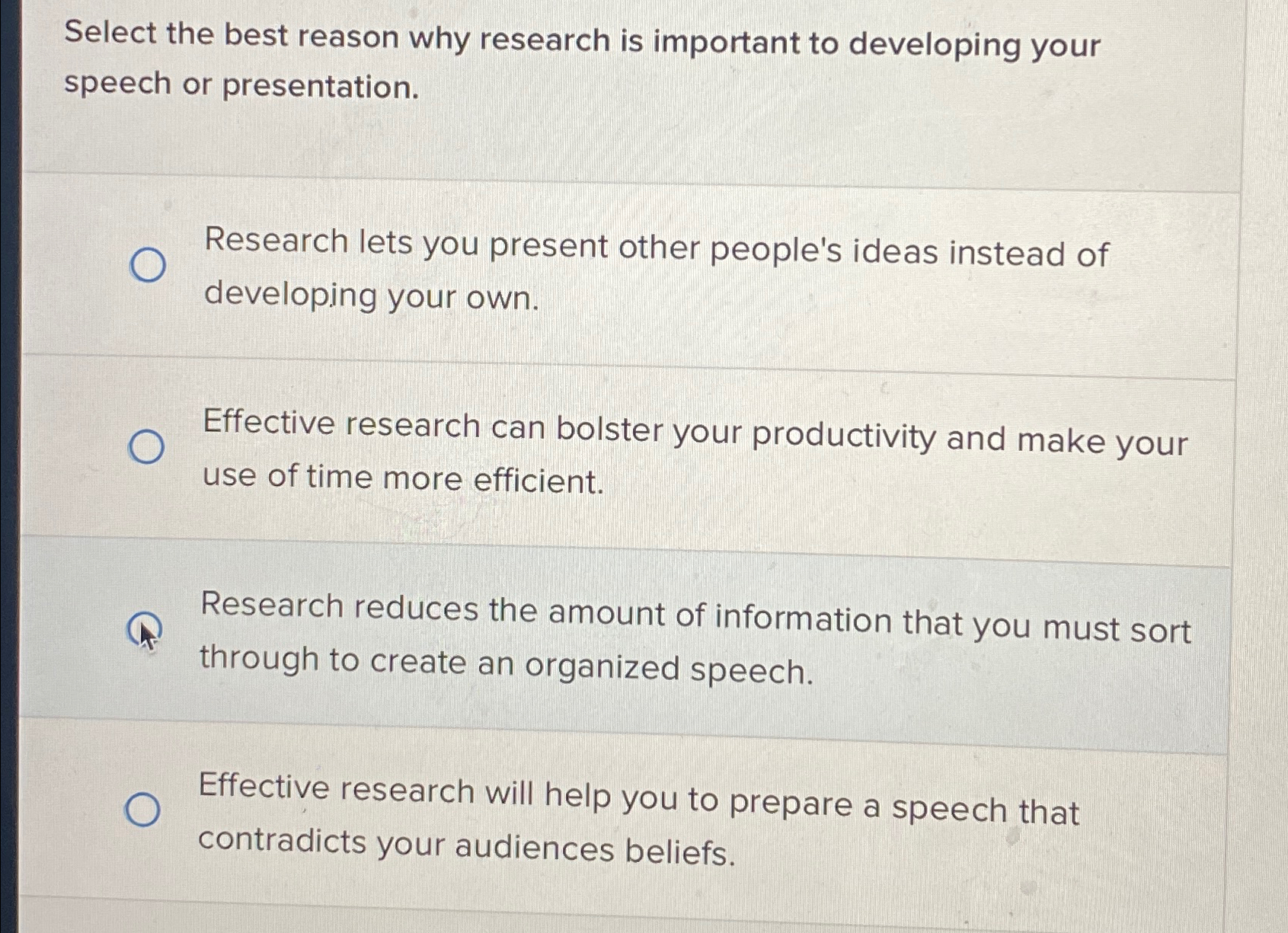  Select the best reason why research is important to developing your