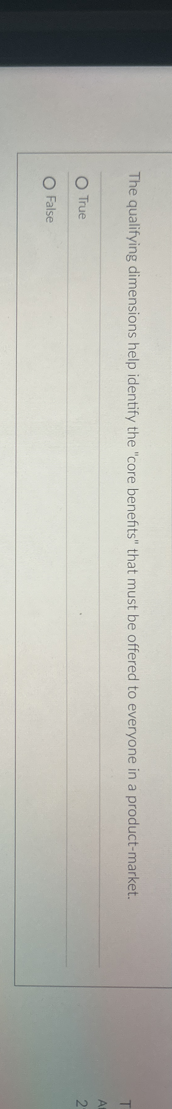  The qualifying dimensions help identify the "core benefits" that must be