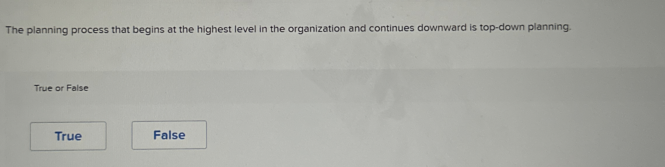  The planning process that begins at the highest level in the