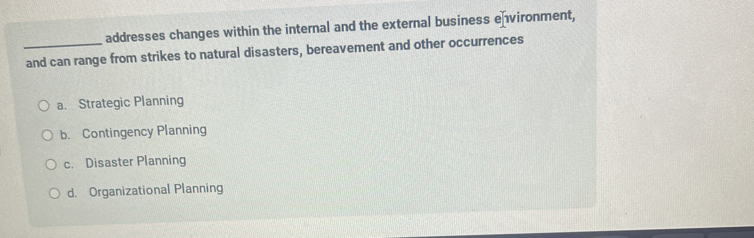  q, addresses changes within the internal and the external business e