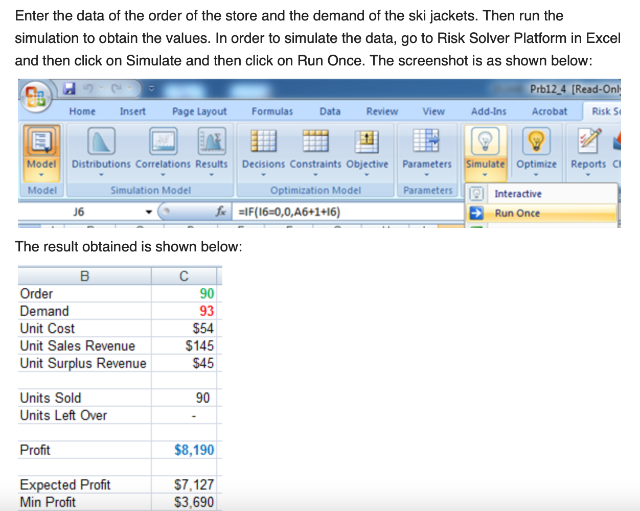  How likely is it that the store owner will make at